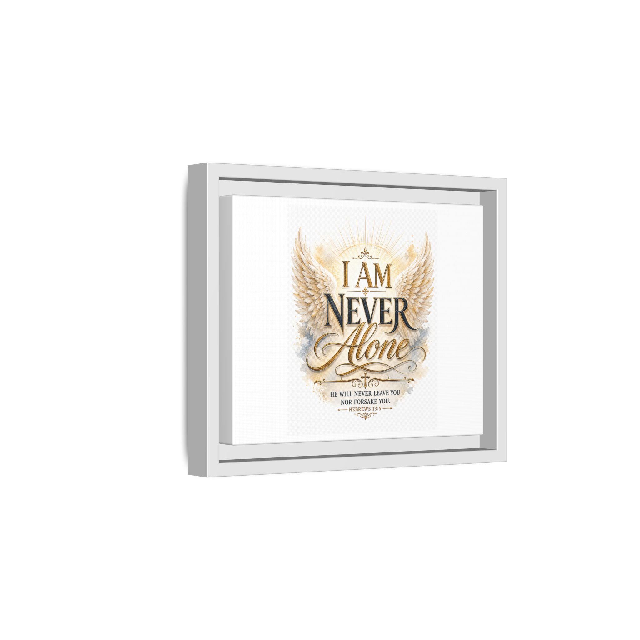 I Am Never Alone Framed Canvas Wall Art — Inspirational Christian Scripture Print