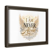 I Am Never Alone Framed Canvas Wall Art — Inspirational Christian Scripture Print