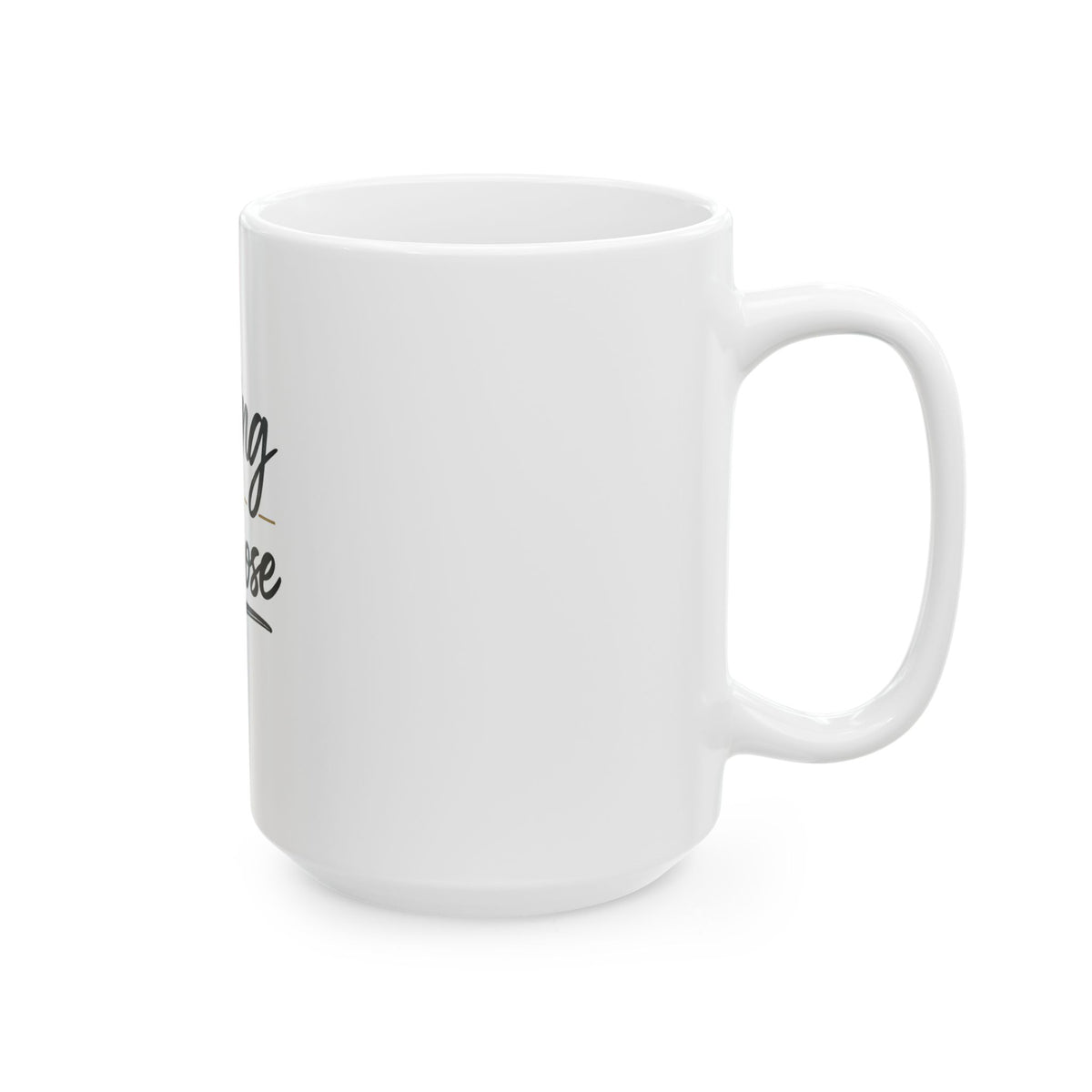 Living My Purpose Ceramic Mug — Inspirational Coffee Cup (11oz & 15oz)