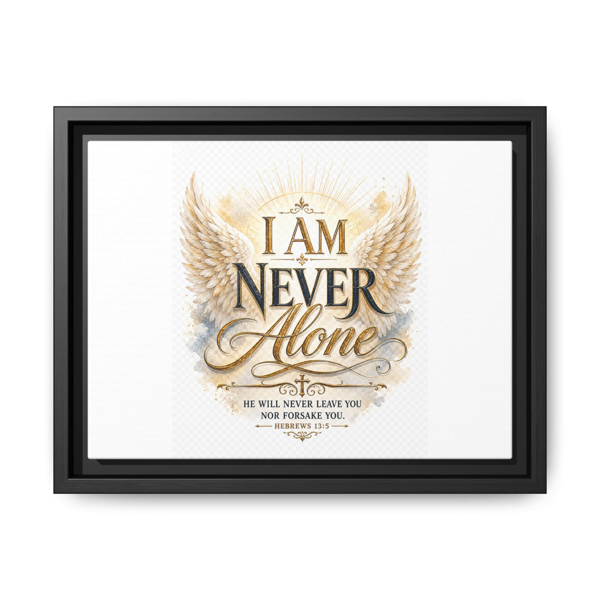 I Am Never Alone Framed Canvas Wall Art — Inspirational Christian Scripture Print