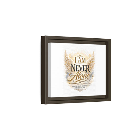 I Am Never Alone Framed Canvas Wall Art — Inspirational Christian Scripture Print