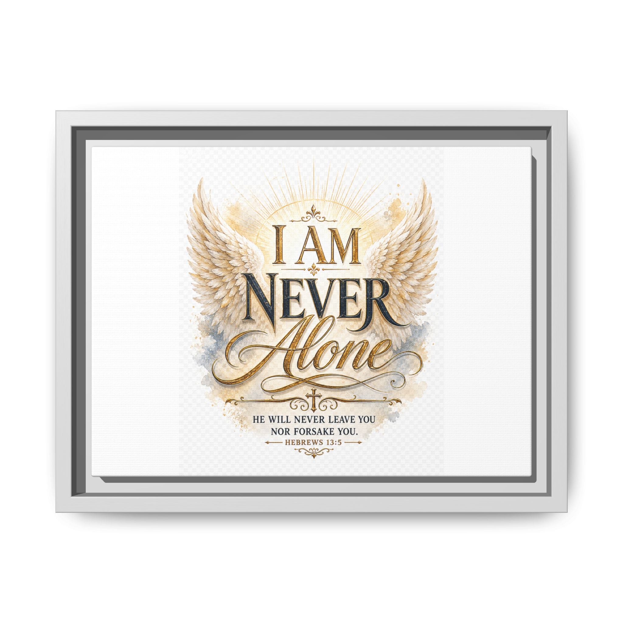 I Am Never Alone Framed Canvas Wall Art — Inspirational Christian Scripture Print