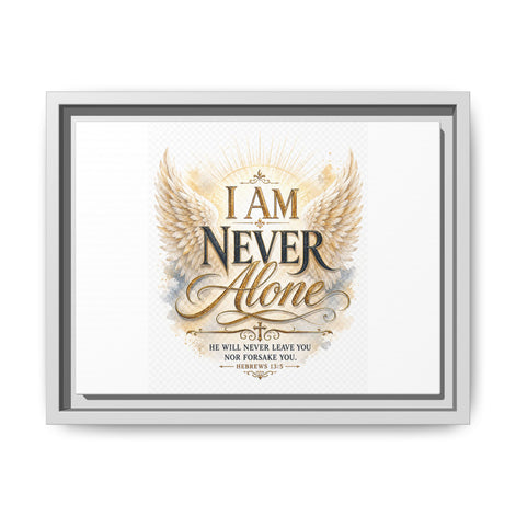 I Am Never Alone Framed Canvas Wall Art — Inspirational Christian Scripture Print