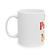 My Purpose is Now Mug | Inspirational Quote Ceramic Mug
