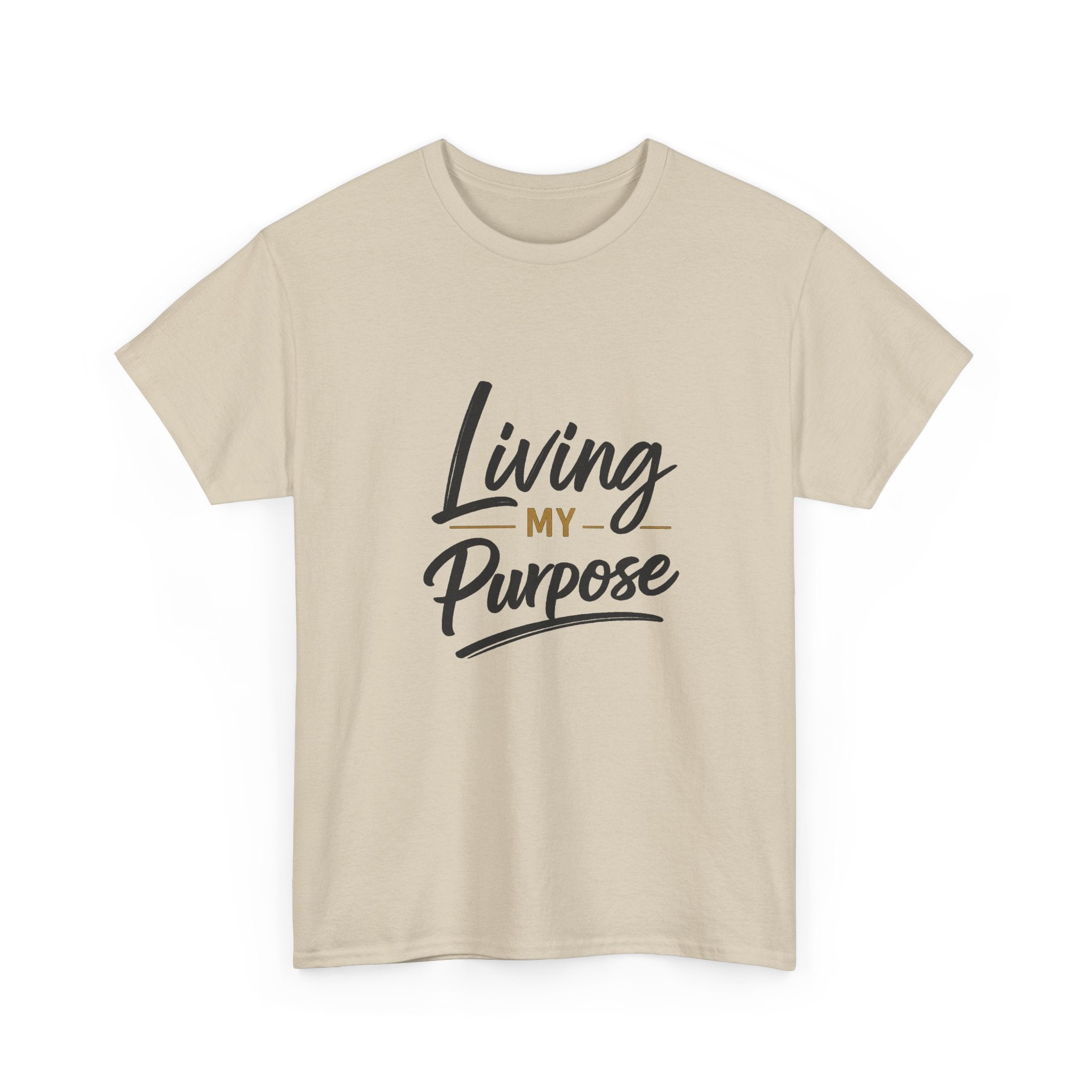 Living My Purpose T-Shirt — Inspirational Faith & Motivation Tee
