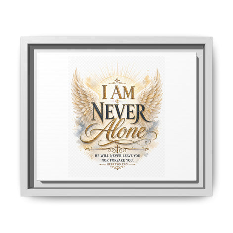 I Am Never Alone Framed Canvas Wall Art — Inspirational Christian Scripture Print