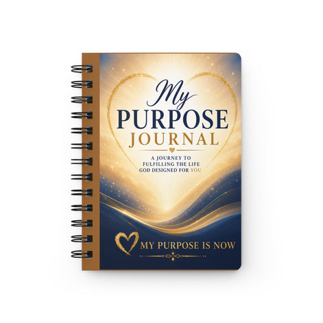 My Purpose Journal Spiral Notebook — Guided Christian Faith & Life Purpose Journal
