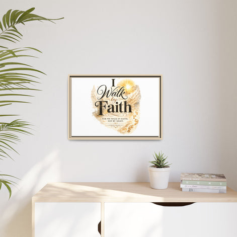 Canvas Wall Art - "I Walk By Faith" Framed Inspirational Bible Verse Print