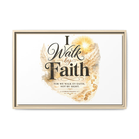 Canvas Wall Art - "I Walk By Faith" Framed Inspirational Bible Verse Print