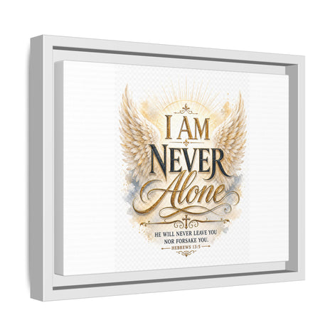 I Am Never Alone Framed Canvas Wall Art — Inspirational Christian Scripture Print