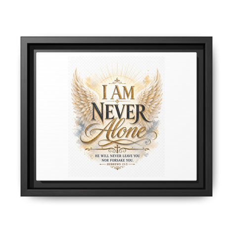 I Am Never Alone Framed Canvas Wall Art — Inspirational Christian Scripture Print