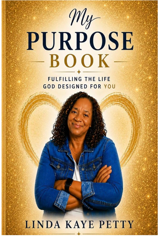 My Purpose Book: Fulfilling the Life God Designed for You